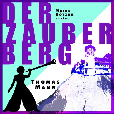 Der Zauberberg - Erzhlt von Meike Rtzer - Mnchen - 02.06.2025 19:00