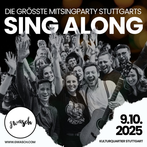 Sing-Along mit Gwasch - Die grte Mitsingparty Stuttgarts - Stuttgart - 09.10.2025 20:00