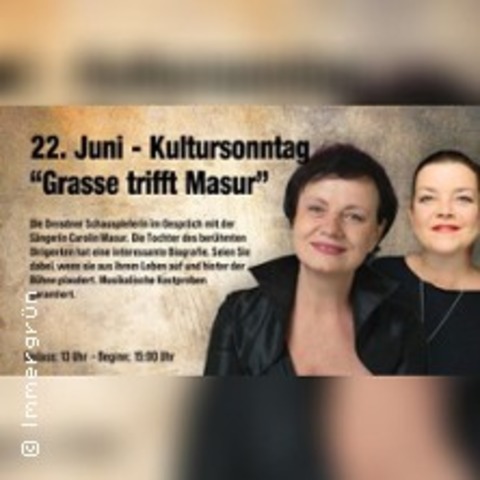 Kultursonntag - Grasse trifft Masur | Tanzgaststtte Immergrn Dresden - DRESDEN - 22.06.2025 15:00