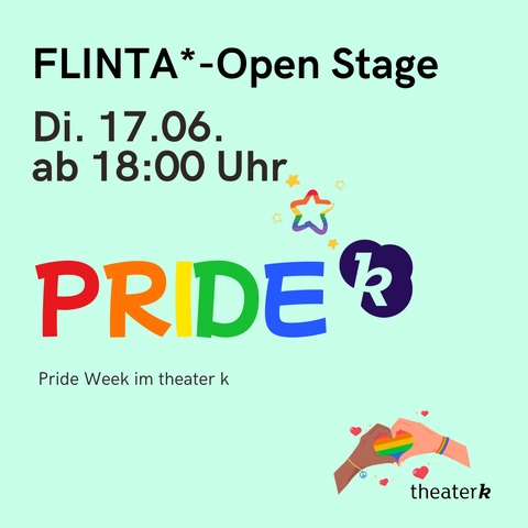 FLINTA*-Open Stage - Pride k im Theater k - Oldenburg - 17.06.2025 18:00
