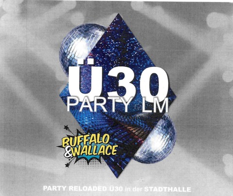30 PARTY - mit BUFFALO & WALLACE und BEAKERS MOM - Limburg an der Lahn - 08.11.2025 21:00