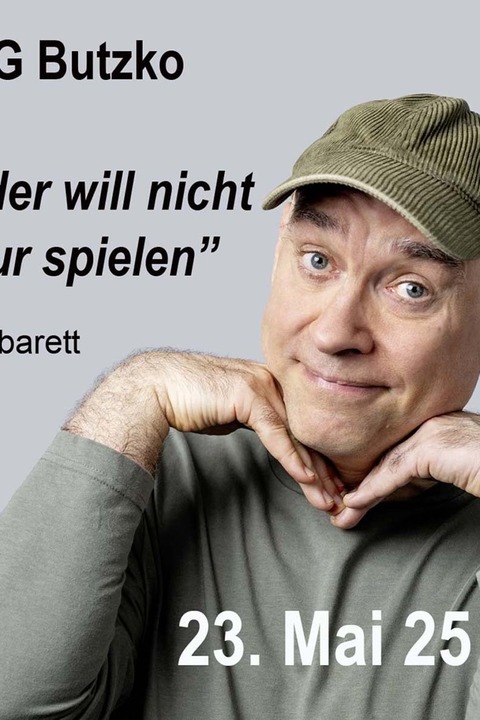 HG Butzko - der will nur spielen - Rheinstetten - 23.05.2025 20:00