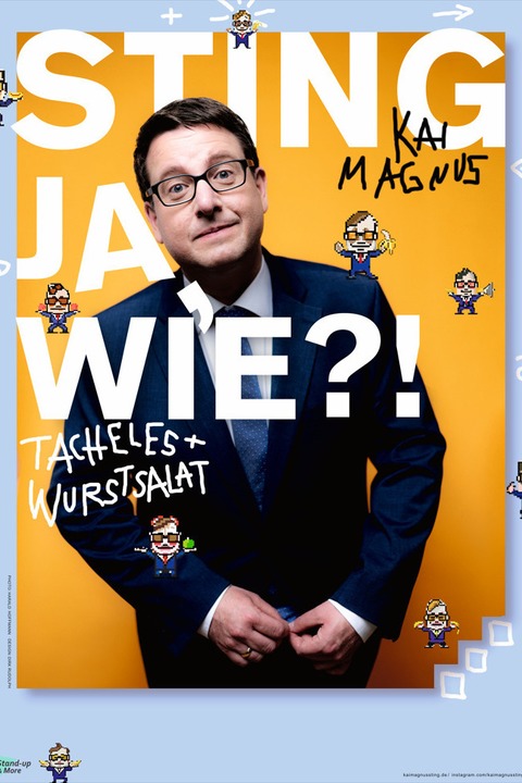 Kai Magnus Sting - JA, WIE?! Tacheles und Wurstsalat - Wiesbaden - 27.02.2026 19:30