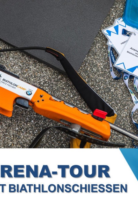Arena-Tour mit Biathlonschieen - ARENA-TOUR mit Biathlonschieen - Ruhpolding - 19.06.2025 12:00