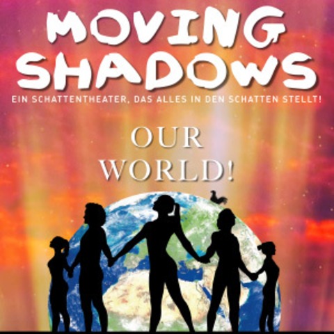 Moving Shadows - Our World! - Bad Hersfeld - 08.11.2025 20:00