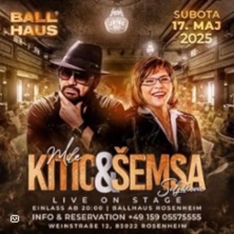 Mile Kitic & Suljakovic Semsa - Rosenheim - 17.05.2025 22:00