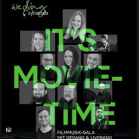 We Sing & Friends: It's Movie-Time &#8211; Filmmusik-Gala - OTTWEILER - 27.09.2025 20:00