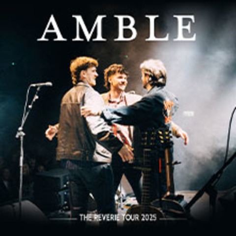 Amble - The Reverie Tour 2025 - Kln - 01.11.2025 19:00