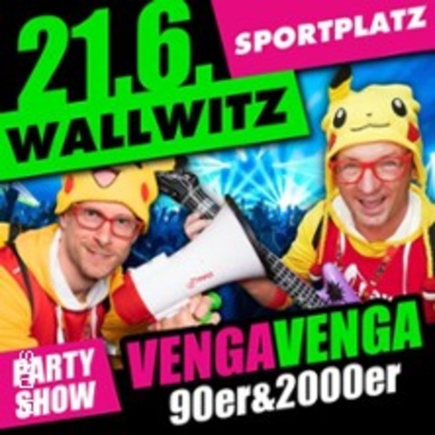 Wallwitzer Sommer Open Air | Die groe 90er 2000er Party mit VENGA VENGA - PETERSBERG OT WESTEWITZ - 21.06.2025 18:00