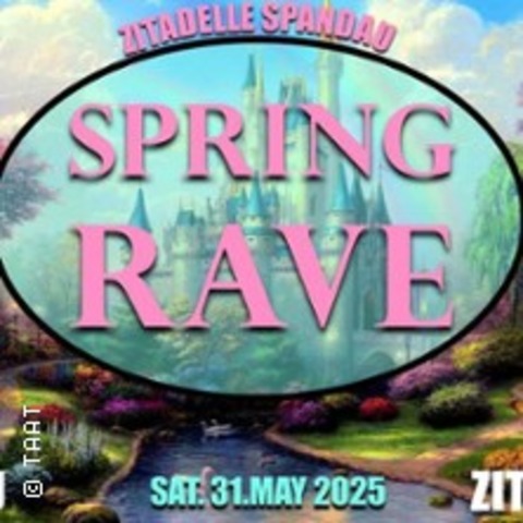 Spring Rave - Zitadelle Spandau - HARDTECHNO / TECHNO - BERLIN - 31.05.2025 22:00