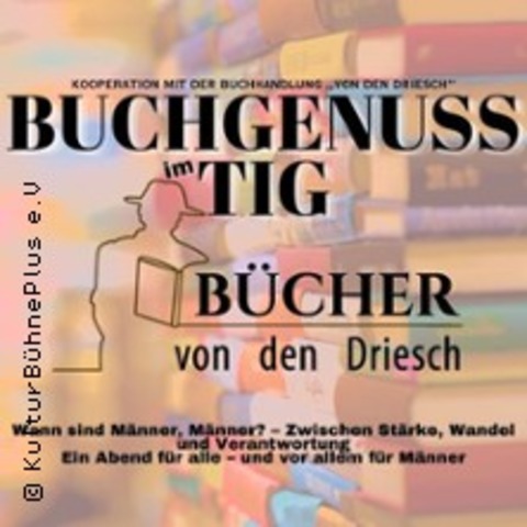 Buchgenuss im TiG - Wann sind Mnner, Mnner? - Mnchengladbach - 18.05.2025 18:00