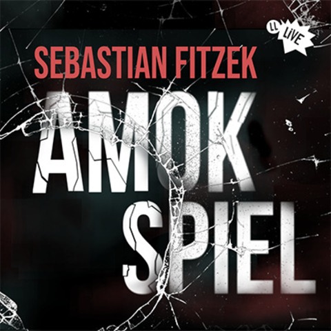 Live-Hrspiel: Amokspiel - nach Sebastian Fitzek - Berlin - 19.04.2026 20:00