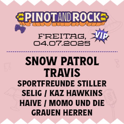 VIP-Tageskarte Freitag: Pinot and Rock 2025 - Breisach - 04.07.2025 15:00