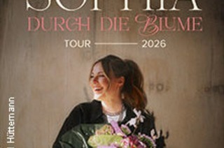 Sophia - "Durch die Blume" Tour 2026