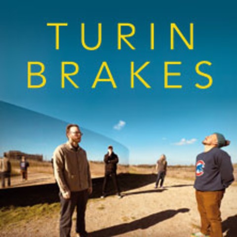 Turin Brakes - 2026 Spacehopper European Tour - BERLIN - 28.02.2026 19:30