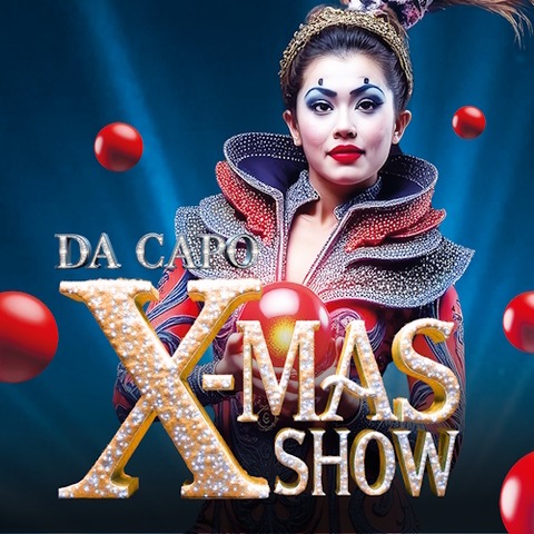 X-Mas Show - Da Capo Variet - Family Weihnachts-Special - Aschaffenburg - 26.12.2025 14:00