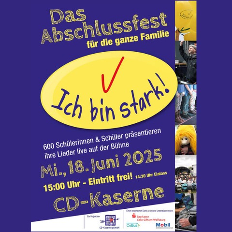 Ich bin stark! Abschlussfest - Das Abschlussfest fr die ganze Familie - Celle - 18.06.2025 15:00