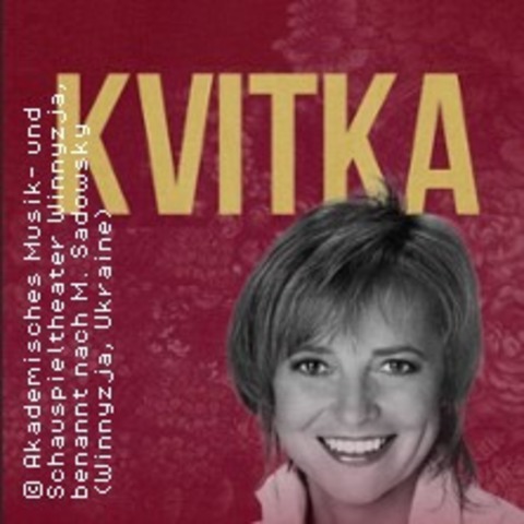 Kvitka - Ein Lied in der Wirklichkeit und in den Trumen - BERLIN - 15.06.2025 18:00
