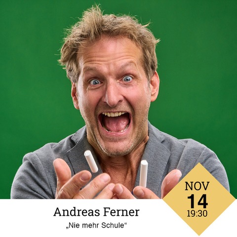 Andreas Ferner | Nie mehr Schule - Ansfelden - 14.11.2025 19:30
