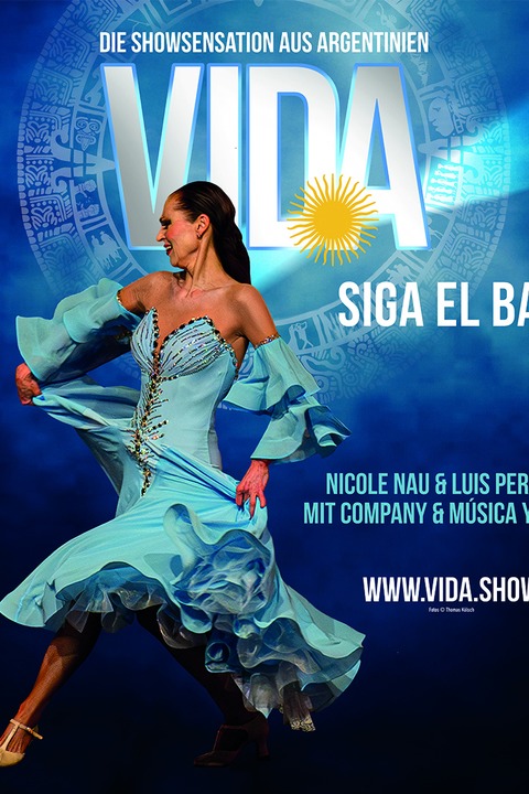 Nicole Nau & Luis Pereyra mit Company - VIDA - Siga el baile. Die Showsensation aus Argentinien - KlnPremiere - Kln - 22.02.2026 19:00