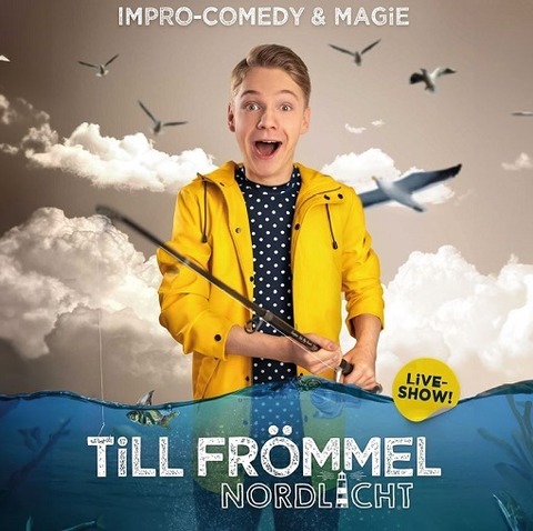 Till Frmmel - Impro-Comedy & Magie - Nordlicht - Otterndorf - 17.10.2025 20:00