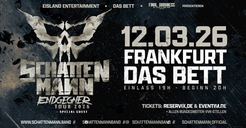 SCHATTENMANN + Special Guest - Endgegner - Tour - Frankfurt am Main - 12.03.2026 20:00