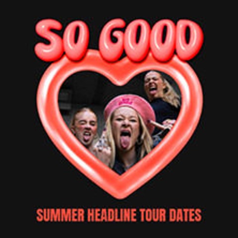 So Good - WIEN - 21.07.2025 20:00