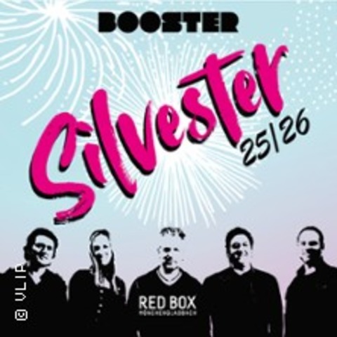 Silvester mit Booster - MNCHENGLADBACH - 31.12.2025 21:00