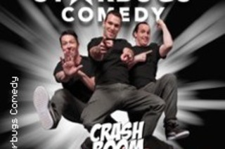 Starbugs Comedy - Crash Boom Bang!