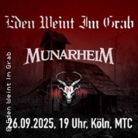 Eden Weint Im Grab & Munarheim - KLN - 26.09.2025 19:00