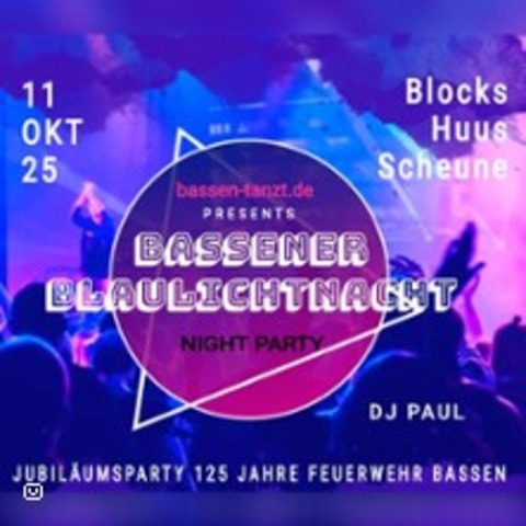 Bassener Blaulichtnacht | Blocks Huus Scheune Bassen - OYTEN - 11.10.2025 20:00