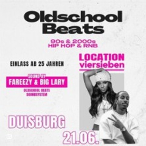 Oldschool Beats @ Vier Sieben Duisburg | FSK: ab 25 Jahre - DUISBURG - 21.06.2025 22:00