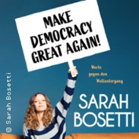 Sarah Bosetti - Make Democracy Great Again! - Hamburg - 12.02.2026 19:30