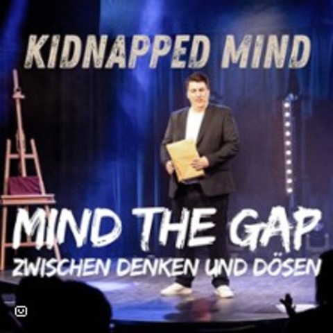 Kidnapped Mind - Mind The Gap, zwischen Denken und Dsen - ERKRATH - 29.08.2025 19:00