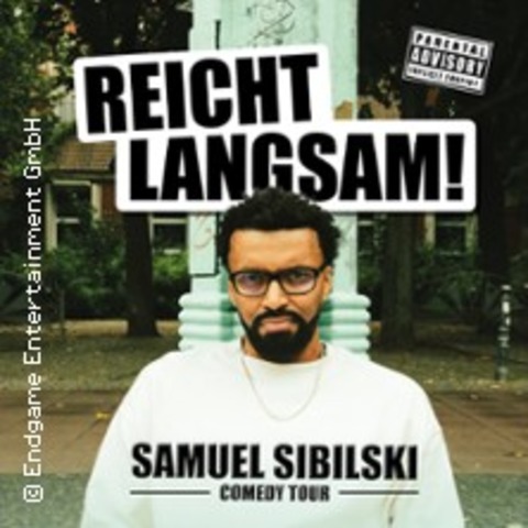 Samuel Sibilski - Reicht langsam! - ECHTERNACH - 21.03.2026 20:00