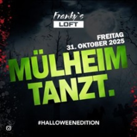 Mlheimtanzt "Halloween Edition" FSK 25 Jahren - MLHEIM AN DER RUHR - 31.10.2025 21:00