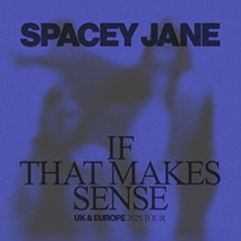 Spacey Jane - If That Makes Sense Tour - KLN - 01.11.2025 19:00