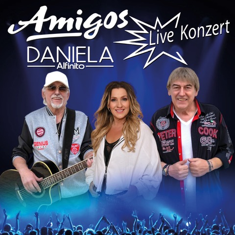 Amigos & Daniela Alfinito - Life 2026 - Aurich - 18.09.2026 18:00