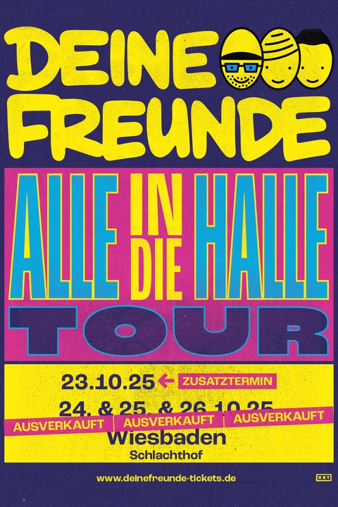 DEINE FREUNDE - ALLE IN DIE HALLE TOUR 2025 - Wiesbaden - 23.10.2025 16:00