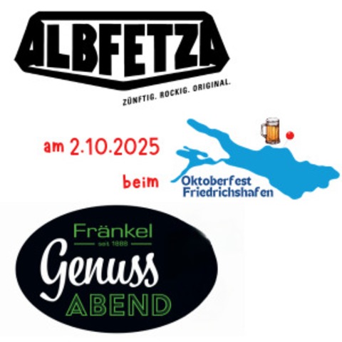 GenussAbend supported by Frnkel & Party mit Albfetza - Friedrichshafen - 02.10.2025 17:00