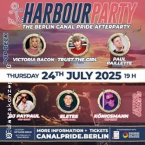 Harbour Party 2025 - with Victoria Bacon + Dj PayPaul + Trust.The.Girl - BERLIN - 24.07.2025 19:00