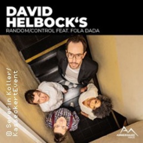 David Helbocks Random / Control - feat. Fola Dada - OBERAMMERGAU - 16.05.2025 20:00