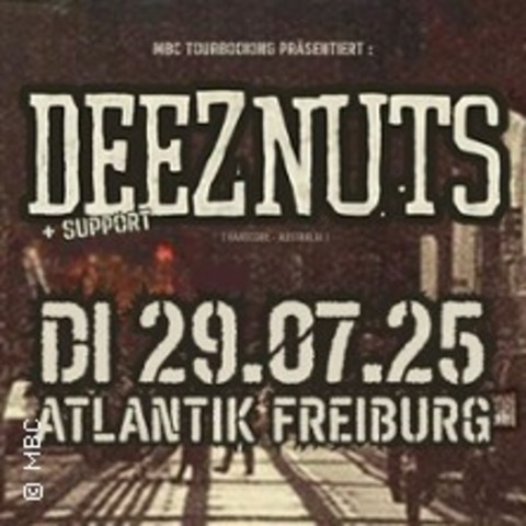 Deez Nuts + Support - Freiburg - 29.07.2025 19:00