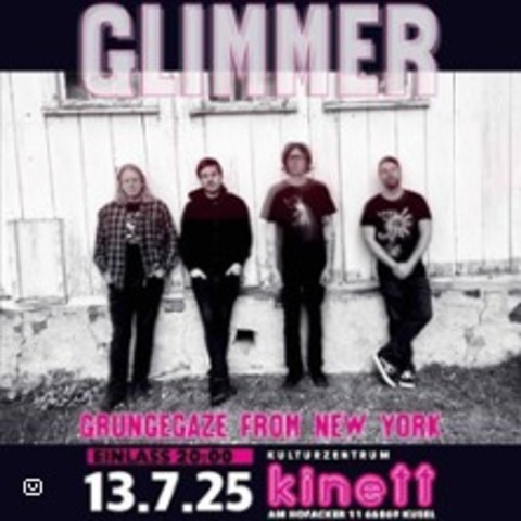 Glimmer - Grungegaze from New York - Kusel - 13.07.2025 20:00