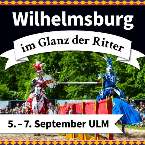 Mittelaltermarkt Wilhelmsburg ULM - Wilhelmsburg im Glanz der Ritter - Ulm - 07.09.2025 10:00