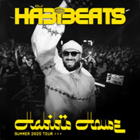 DJ HABIBEATS &#8211; Summer 2025 Tour - MNCHEN - 14.06.2025 20:00