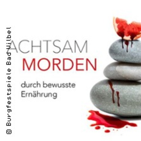 Achtsam morden am Rande der Welt - BAD VILBEL - 22.08.2025 23:00