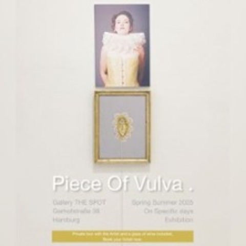 Piece of Vulva - Private Collection - HAMBURG - 31.05.2025 20:00