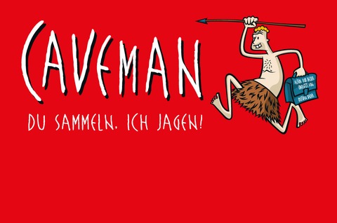 Caveman - &#8222;Du sammeln! Ich jagen!&#8220; - Laufen - 14.03.2026 20:00
