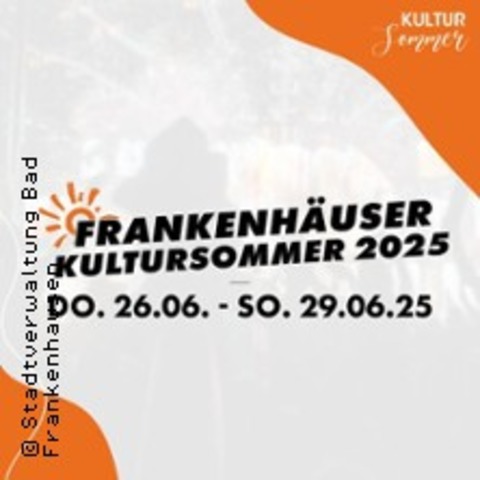 Frankenhuser Kultursommer 2025 | Schlossplatz Bad Frankenhausen - BAD FRANKENHAUSEN - 26.06.2025 18:00